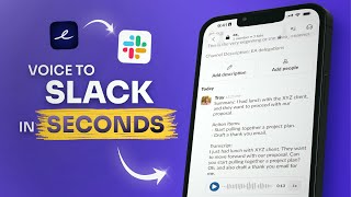 Turning Voice Notes Into Slack Messages