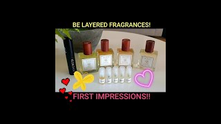 New Fragrances by BE LAYERED! First Impressions