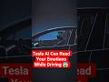 Tesla AI Can Read Your Emotions While Driving 😱 #Tesla #shorts #viralshorts