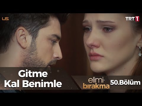 Gitme - Müge Zümrütbel - Elimi Bırakma 50. Bölüm