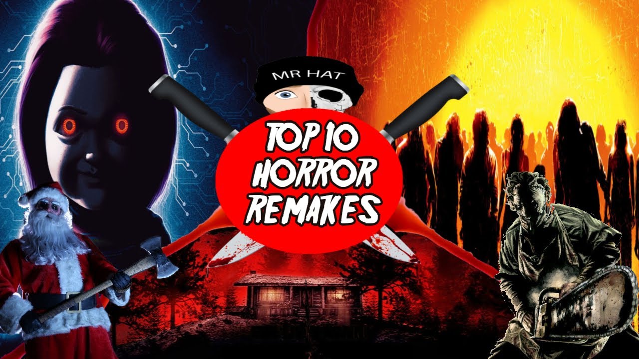 Top 10 Best Horror Remakes Plus 5 Honorable Mentions YouTube