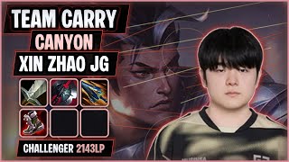 Canyon Hard Carry on XinZhao! | KR Challenger 2,143LP SoloQ - YouTube