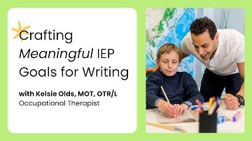 Crafting Meaningful IEP Goals for Writing