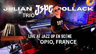 Julian "J3PO" Pollack Trio // LIVE at Jazz Up En Scène // Opio, France