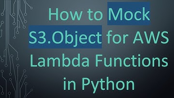 How to Mock S3.Object for AWS Lambda Functions in Python