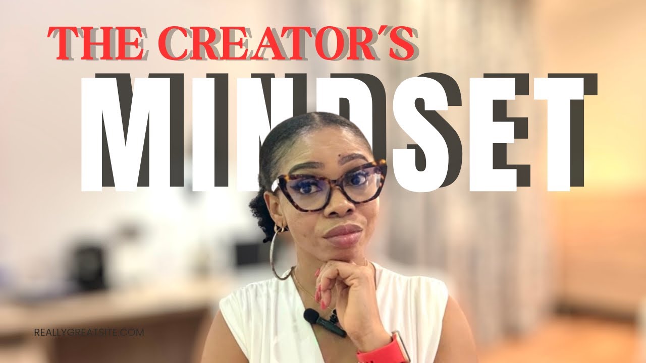 Develop a CREATOR'S Mindset for Explosive Content Creation Now! 