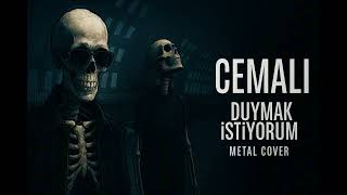 Cemali - Duymak İstiyorum (Ai Metal Cover) Resimi