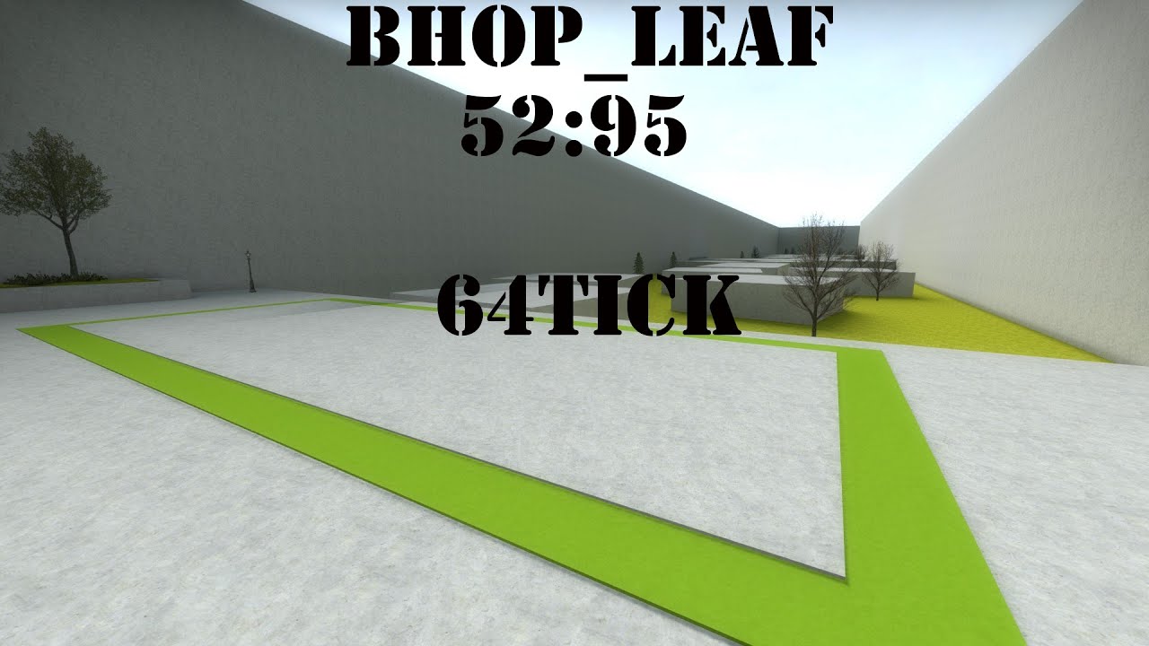 CS:GO Bhop_leaf 52:95 64tick - YouTube