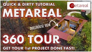 Get your first 360 tour done fast!  Quick and Dirty Metareal Tutorial