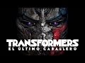 Transformers  el ltimo caballero trailer 1  veacine estrenos