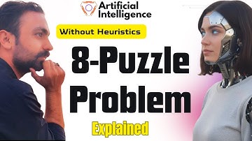 8 Puzzle problem in Artificial Intelligence without heuristics | 8 Puzzle problem using BFS | Lec-20