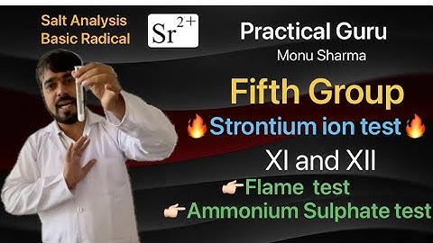 Strontium ion test (Fifth Group) || Salt Analysis || Class XI And XII || Practical Guru Monu Sharma