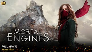 Mortal Engines Full Movie In English | New Hollywood Movie | Review & Facts