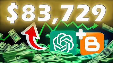 How I Made $83,729 with ChatGPT and Blogger (Breakdown Tutorial)