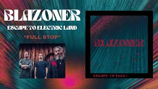 Blazoner - Full Stop