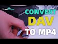 How To Convert DAV To MP4 Without Losing Quality SUPER EASY