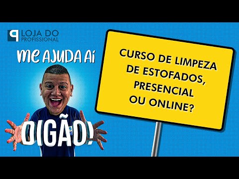 CURSO DE LIMPEZA DE ESTOFADOS: PRESENCIAL OU ONLINE? QUAL O MELHOR? | Me Ajuda Ai Digão!