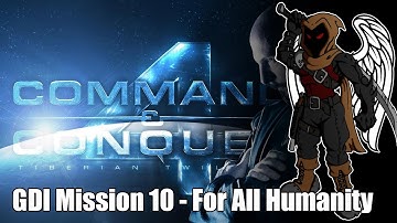 Command and Conquer 4 - GDI Mission 10  - For All Humanity