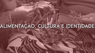 Alimentação, Cultura e Identidade - Multiponto