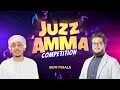 JUZZ &#39;AMMA COMPETITION | SEMI FINALS | with USTAZ HAMZA &amp; USTADH ABDILLAH ABUBAKAR