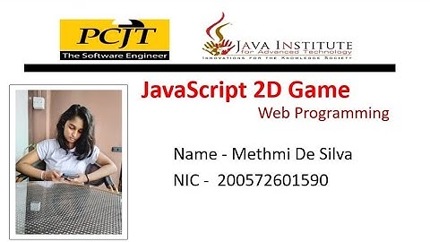 JavaScript 2D Game / Java institute /Methmi De Silva