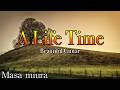 A Life Time・Heart's Echo・Guitar Instrumental・ゆったり・作業用・Masa Miura
