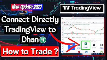 How to connect Tradingview.com to Dhan ? - New Update 2023 | How to trade on chart - Live Demo