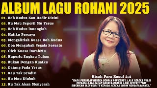 Download Lagu Lagu Rohani Talita Doodoh Full Album 2025 - Roh Kudus Kau Hadir Disini | Lagu Rohani Kristen 2025 MP3 Download Lagu Lagu Rohani Talita Doodoh Full Album 2025 - Roh Kudus Kau Hadir Disini | Lagu Rohani Kristen 2025 MP3