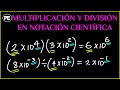 MULTIPLICACIÓN Y DIVISIÓN en Notación Científica