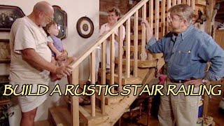 Build Rustic Stair Railing