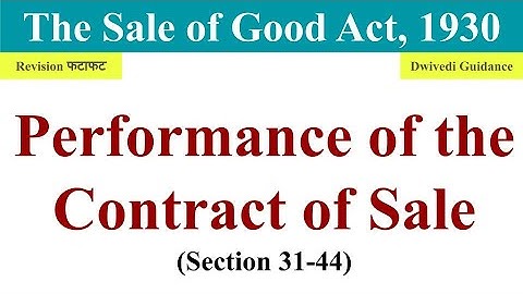 Performance of the Contract of Sale, The Sale of Good Act 1930, Delivery of goods, Business Law Bcom