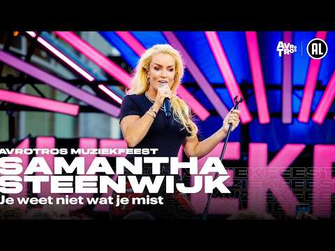 Samantha Steenwijk - Je weet niet wat je mist (LIVE) • Muziekfeest op het Plein 2026