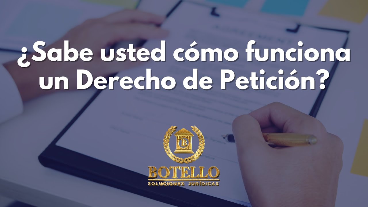 ¿Sabe usted cómo funciona un Derecho de Petición? #DerechoFundamental