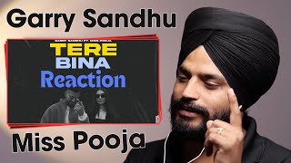 Tere Bina - Garry Sandhu ft Miss Pooja | Reaction | New Punjabi Video Song 2024 |Reaction Video 2024