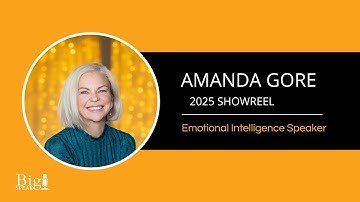 Amanda Gore - Emotional Intelligence Speaker - 2025 Showreel