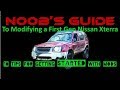 N00B's Guide to Modifying a First Gen Nissan Xterra