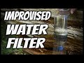 How to Build an Improvised Water Filter from Trash and Charcoal