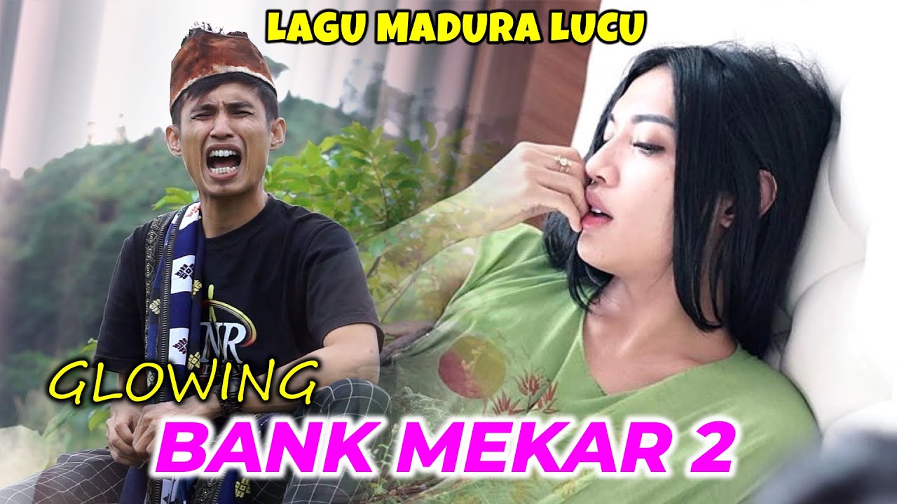 LAGU MADURA LUCU TERBARU/GLOWING BANK MEKAR/FAQIH TAKESA