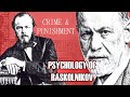Dostoevsky & Freud: Psychology of Raskolnikov | Crime & Punishment