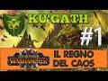 Parte 1 / Ku'gath - Warhammer 3 TW: Regno del Caos - Gameplay ITA