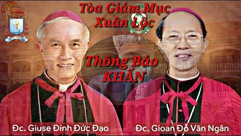 Thông Báo Khẩn của Tòa Giám Mục Xuân Lộc.
