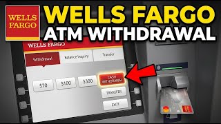 How to wit raw using Wells Fargo debit card at ATM - Detailed Guide