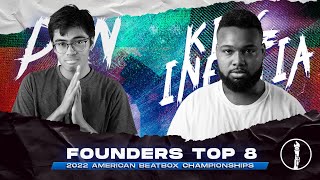 DEN vs KING INERTIA | Top 8 | The Founders Tournament | American Beatbox Championships 2022