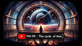 The Midnight Escape Part 29: The Cycle of Time