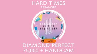 [Beatstar] Hard Times - Paramore - Diamond Perfect + HANDCAM