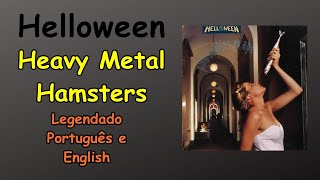 Helloween - Heavy Metal Hamsters - Legendado PT BR - English (Tradução)