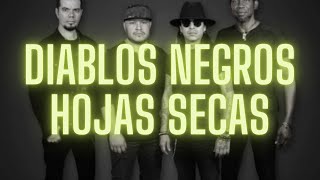 Diablos Negros - Hojas secas Karaoke