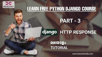 PART 3 | DJANGO HttpResponse | DJANGO MALAYALAM TUTORIAL FOR BEGINNERS | HEXCENT