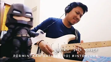 Permintaan Hati - Letto (Guitar Solo Interpretation)