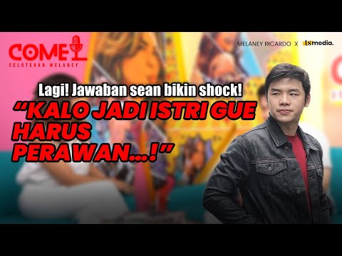 Sean: “Kalo Jadi Istri Gue Harus Perawan…!”